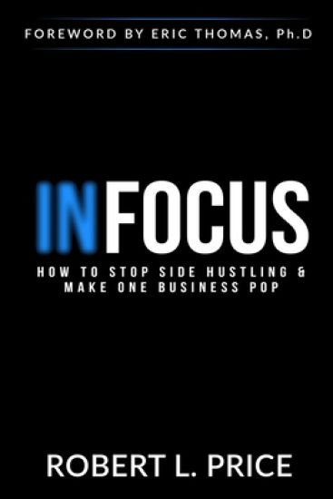 Infocus: How to Stop Side Hustling & Make One Business Pop