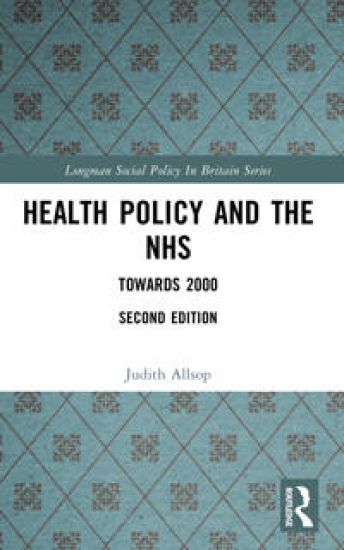 Health Policy and the NHS