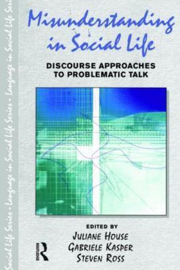 Misunderstanding in Social Life – Juliane House, kirjan kansikuva