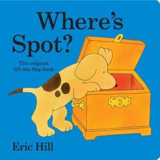 Where's Spot? (Lap Board Book): The Original Lift-The-Flap Book
