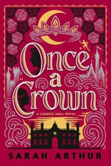 Once a Crown: A Carrick Hall Novel, Book 3