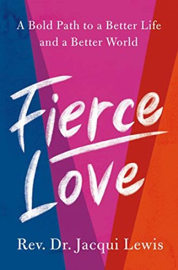 Fierce Love: A Bold Path to Ferocious Courage and Rule-Breaking Kindness That Can Heal the World
