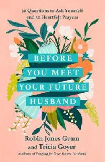 Before You Meet Your Future Husband