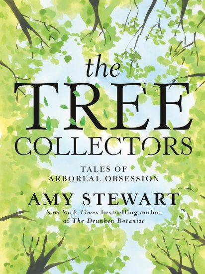 The Tree Collectors: Tales of Arboreal Obsession