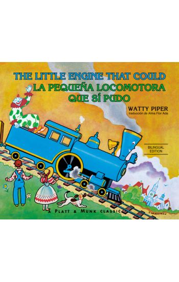 La Pequeña Locomotora Que Sí Pudo English-Spanish Edition)