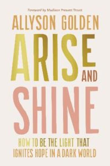 Arise and Shine