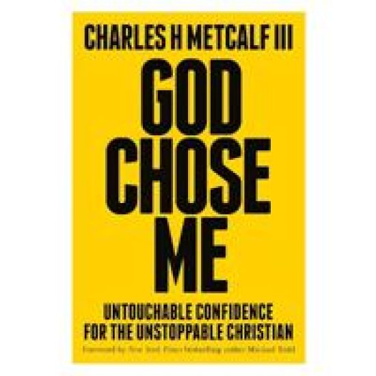 God Chose Me – Charles Henry Metcalf, kirjan kansikuva