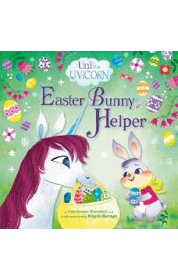 Uni the Unicorn: Easter Bunny Helper