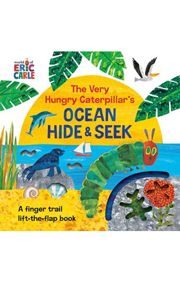 The Very Hungry Caterpillar's Ocean Hide & Seek