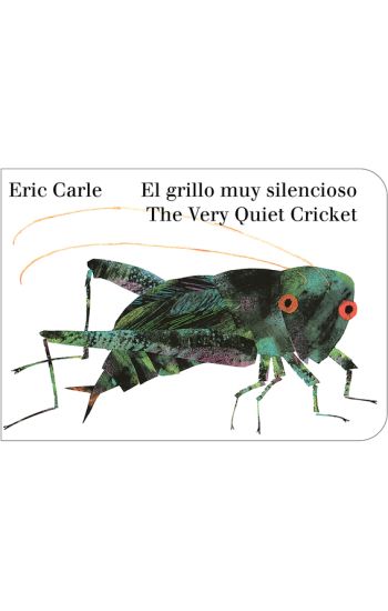 The Very Quiet Cricket/El Grillo Muy Silencioso (Bilingual English-Spanish Edition)