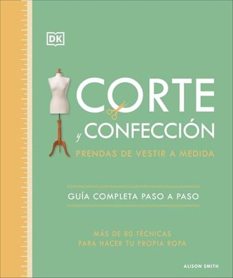 Corte Y Confección (the Tailoring Book): Prendas de Vestir a Medida