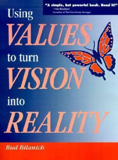 Using Values to Turn Vision Into Reality