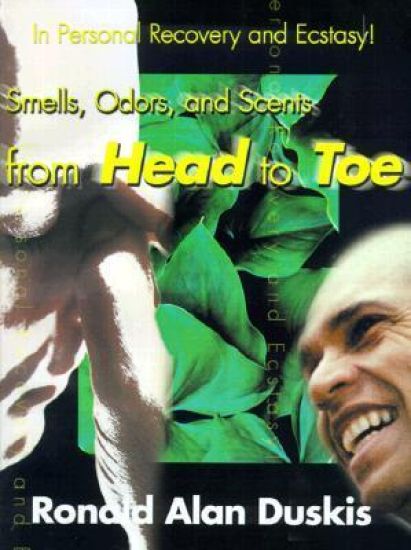 Smells, Odors, and Scents from Head to Toe