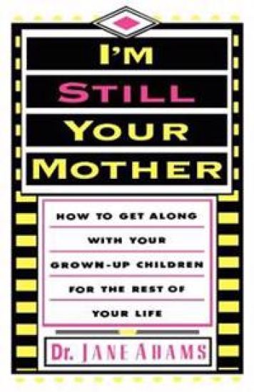I'm Still Your Mother