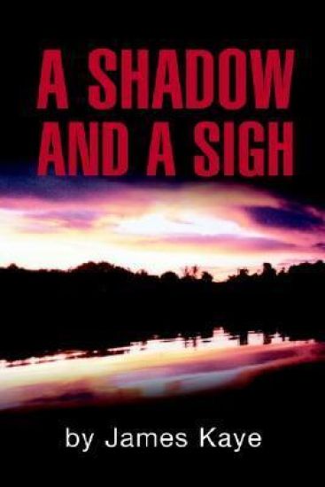 A Shadow and a Sigh