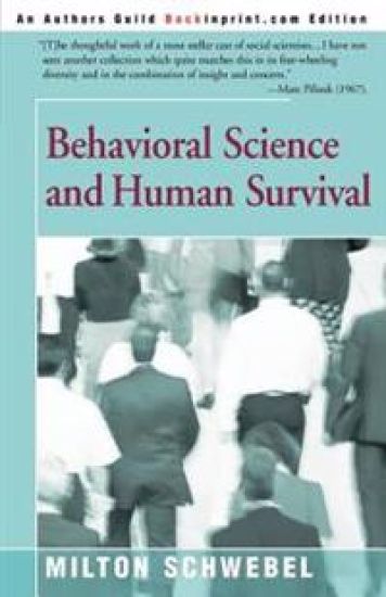 Behavioral Science and Human Survival