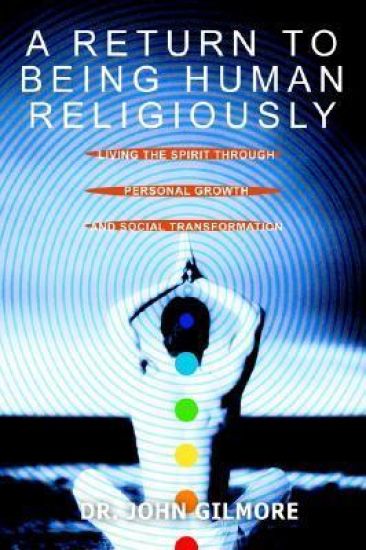 A Return to Being Human Religiously