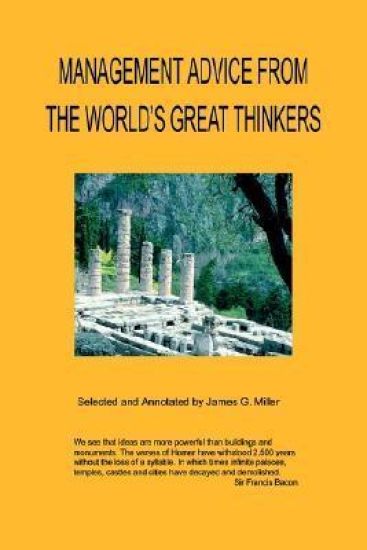 Management Advice from the World's Great Thinkers