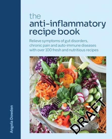 The Anti-Inflammatory Recipe Book