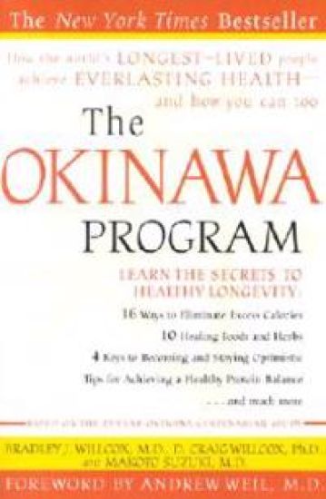 The Okinawa Program: How the World's Longest-Lived People Achieve Everlasting Health--And How You Cantoo