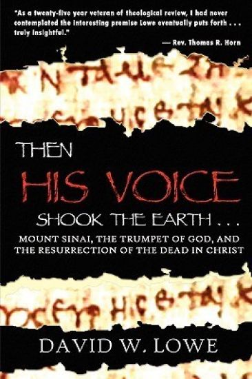 Then His Voice Shook the Earth ...
