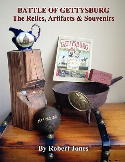 Battle of Gettysburg - The Relics, Artifacts & Souvenirs