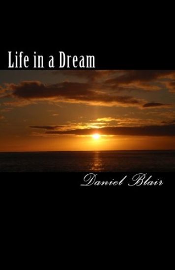 Life in a Dream