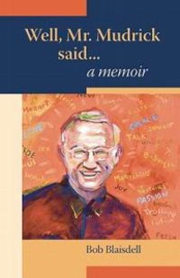 Well, Mr. Mudrick Said ... a Memoir