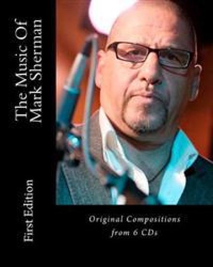 The Music Of Mark Sherman: Edition