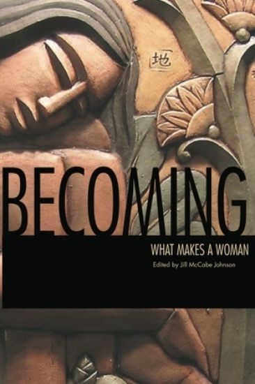 Becoming: What Makes a Woman