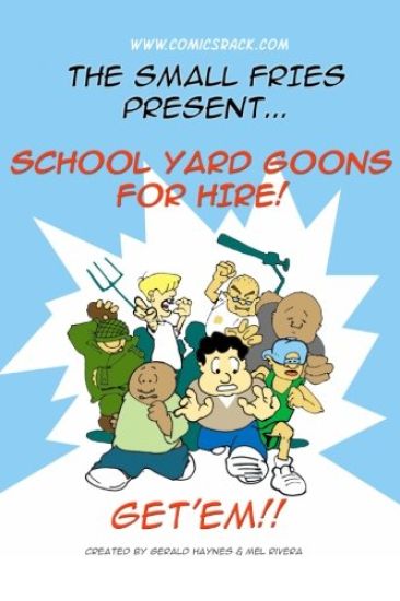 Schoolyard Goons for Hire: The 1st Small Fries Collection