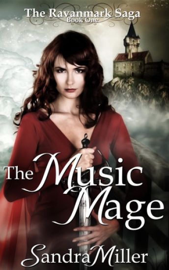 The Music Mage: Book One in the Ravanmark Saga