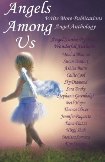 Angels Among Us: Write More Publications Angel Anthology