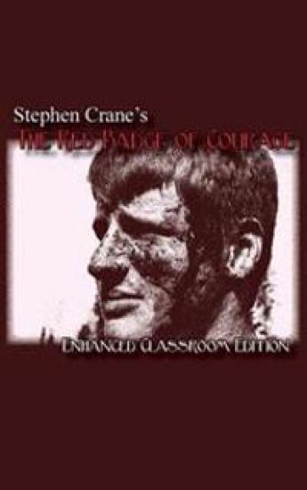 Stephen Crane's - The Red Badge of Courage - Enhanced Classroom Edition