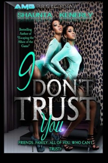 I Don't Trust You