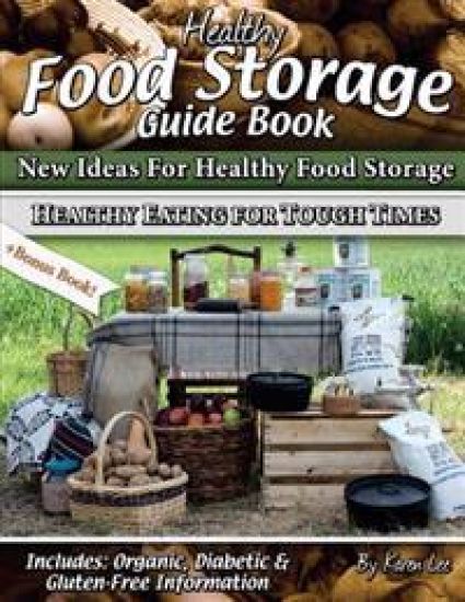 Healthy Food Storage Guide Book: + Bonus Book Healthy Eating for Tough Times