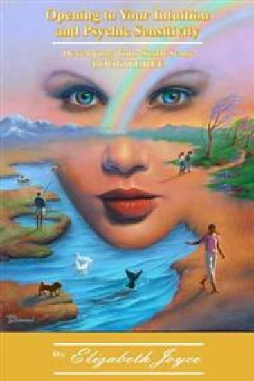 Opening to Your Intuition and Psychic Sensitivity - Book Three: Developing Your Sixth Sense – Elizabeth Joyce, kirjan kansikuva