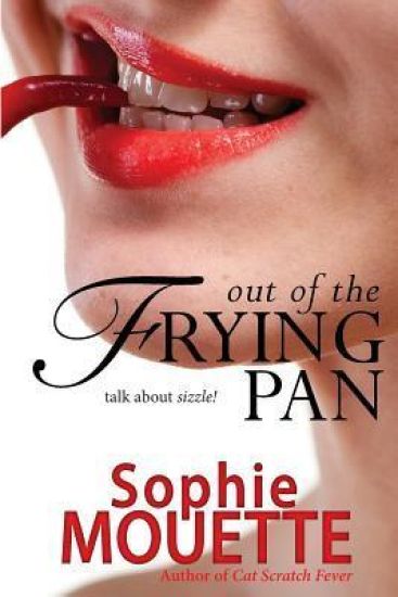 Out of the Frying Pan
