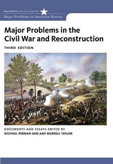 Major Problems in the Civil War and Reconstruction