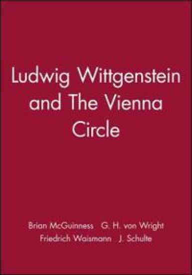 Ludwig Wittgenstein and The Vienna Circle