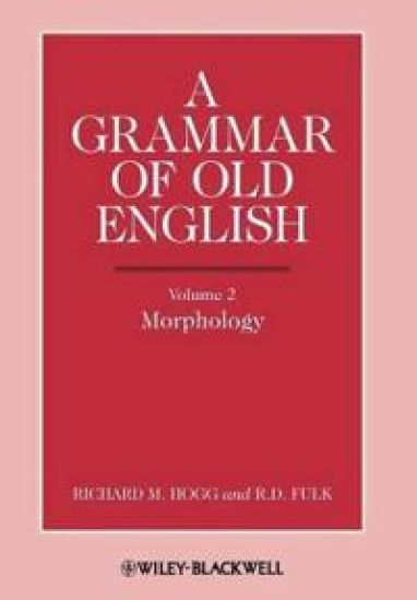 A Grammar of Old English, Volume 2