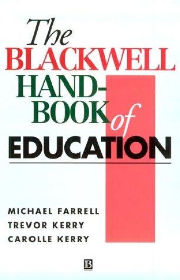 The Blackwell Handbook of Education