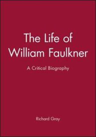 The Life of William Faulkner