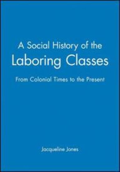 A Social History of the Laboring Classes