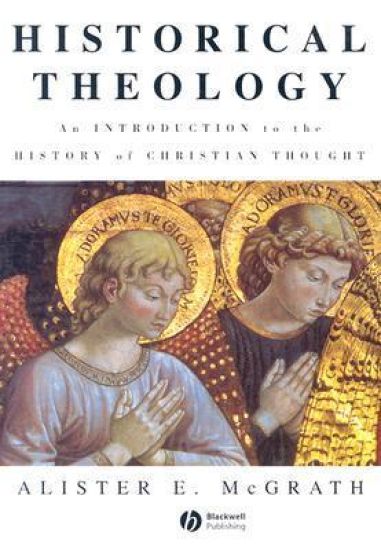 Historical theology - introduction to the history of christian thought