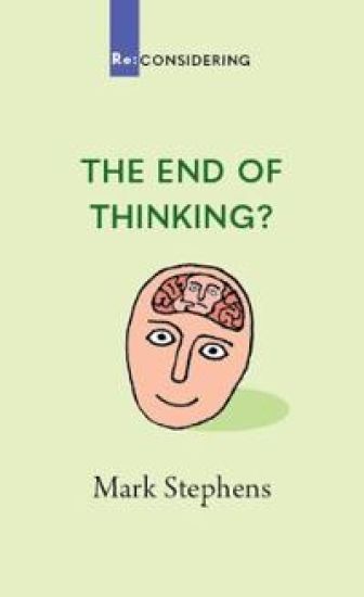 The The End of Thinking