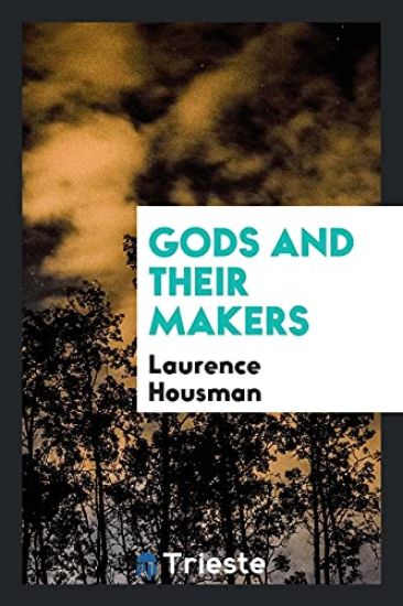 Gods and Their Makers