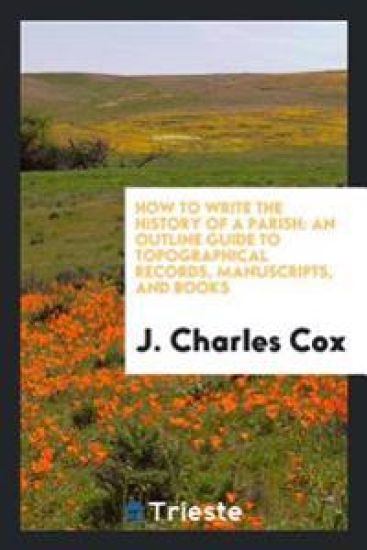 How to Write the History of a Parish