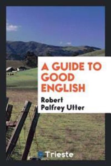 A Guide to Good English