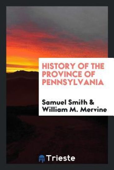 History of the Province of Pennsylvania